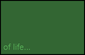 of life...